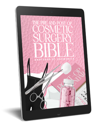 THE PRE + POST OP COSMETIC SURGERY BIBLE | Snatched By Carmenella